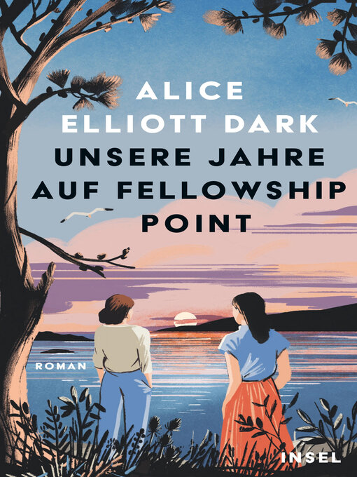 Title details for Unsere Jahre auf Fellowship Point by Alice Elliott Dark - Wait list